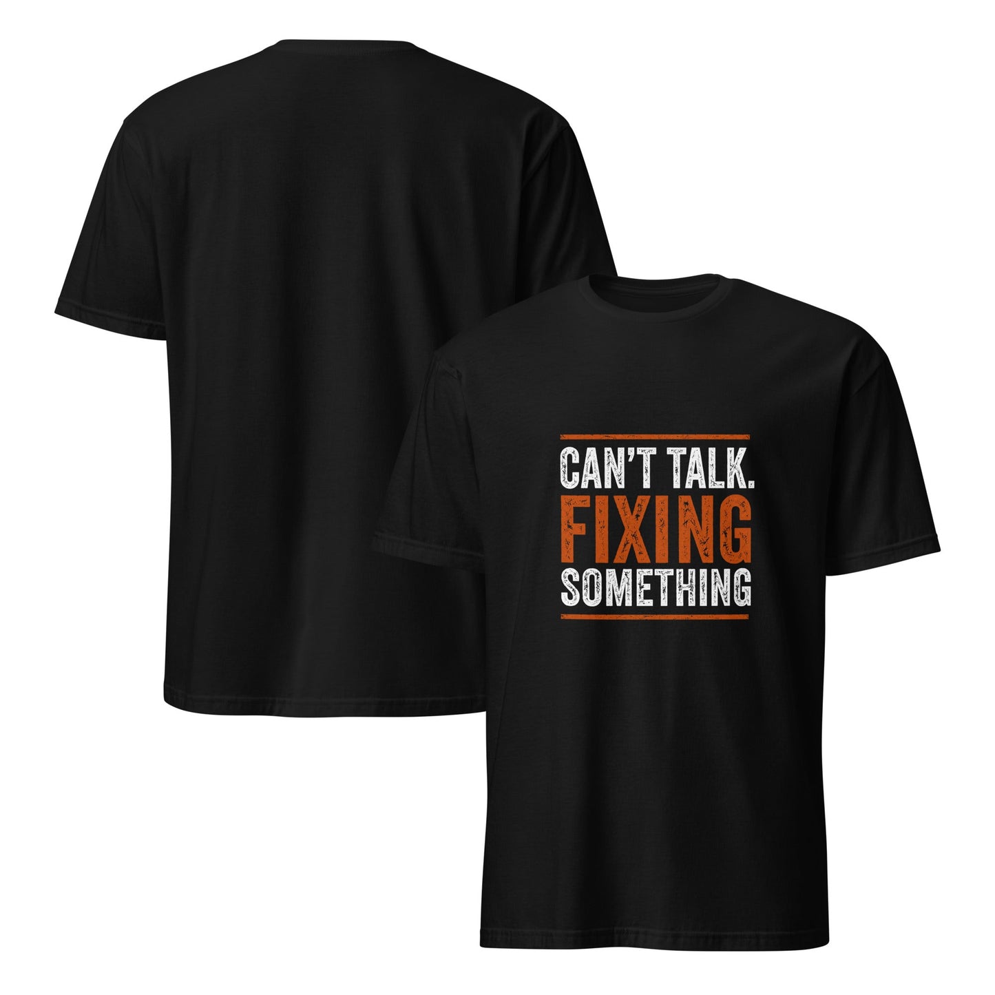 Can’t Talk. Fixing Something. Tee | Funny Blue Collar Apparel by Nailed it apparel