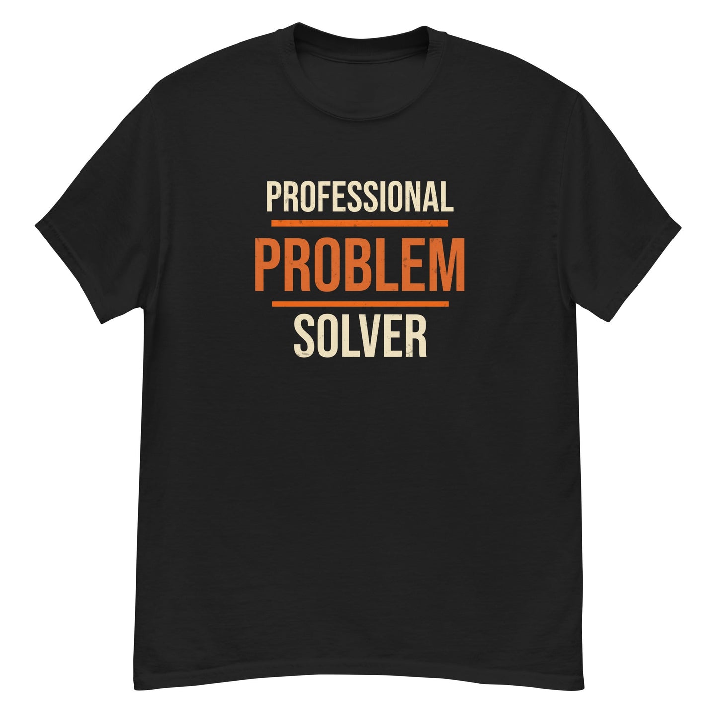 Professional Problem Solver T-Shirt | Funny Blue Collar Apparel by Nailed it apparel
