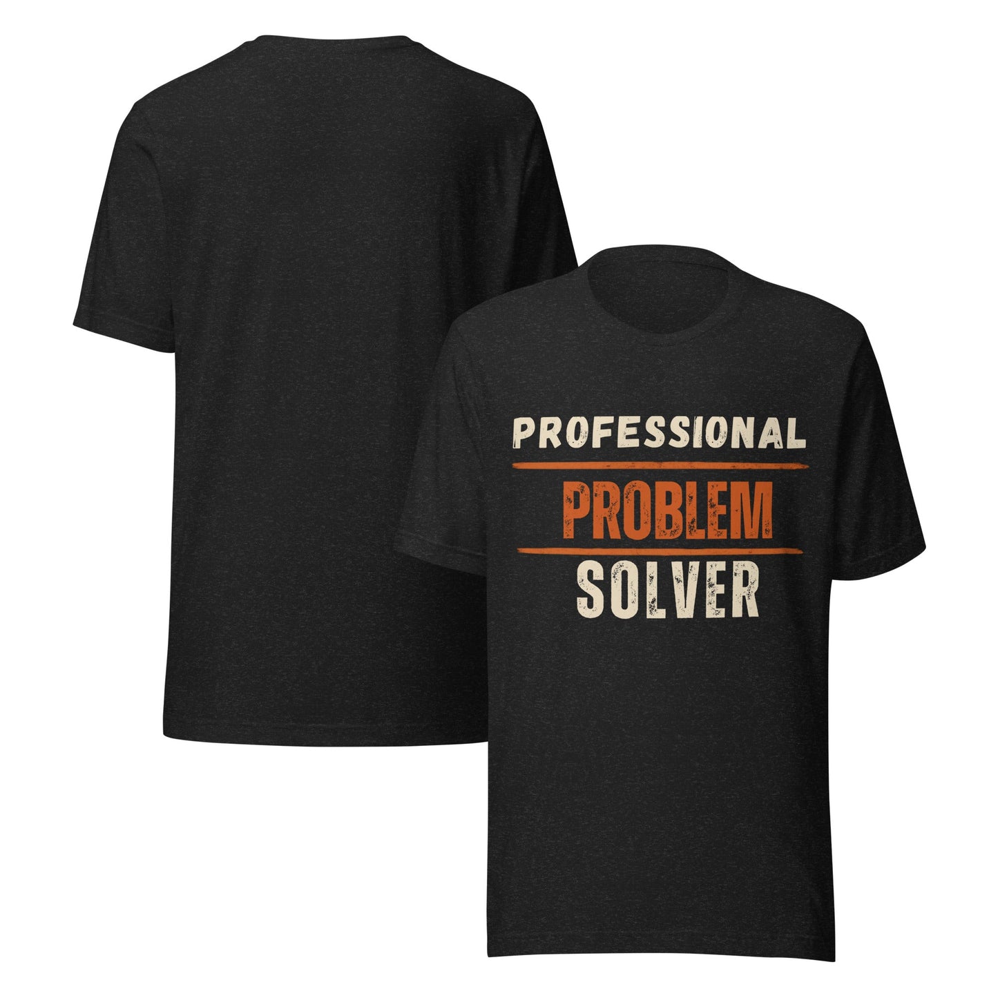 Professional Problem Solver Tee | Funny Blue Collar Apparel by Nailed it apparel