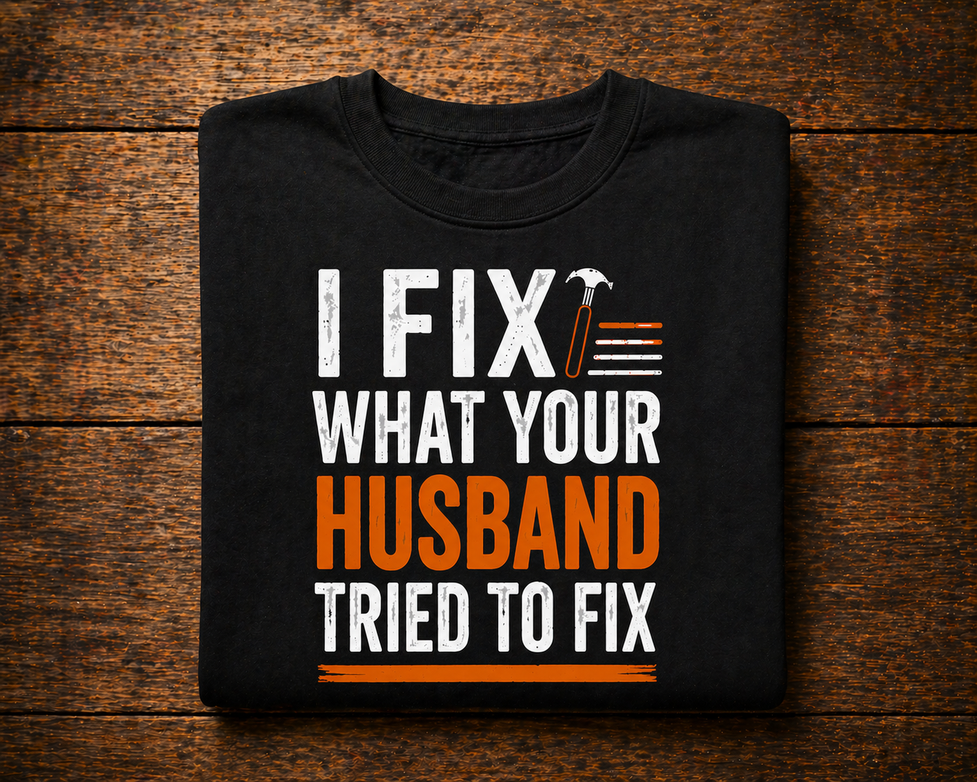 I Fix What Your Husband Tried sweatshirt