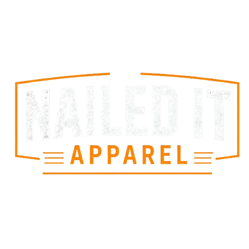 Nailed it apparel