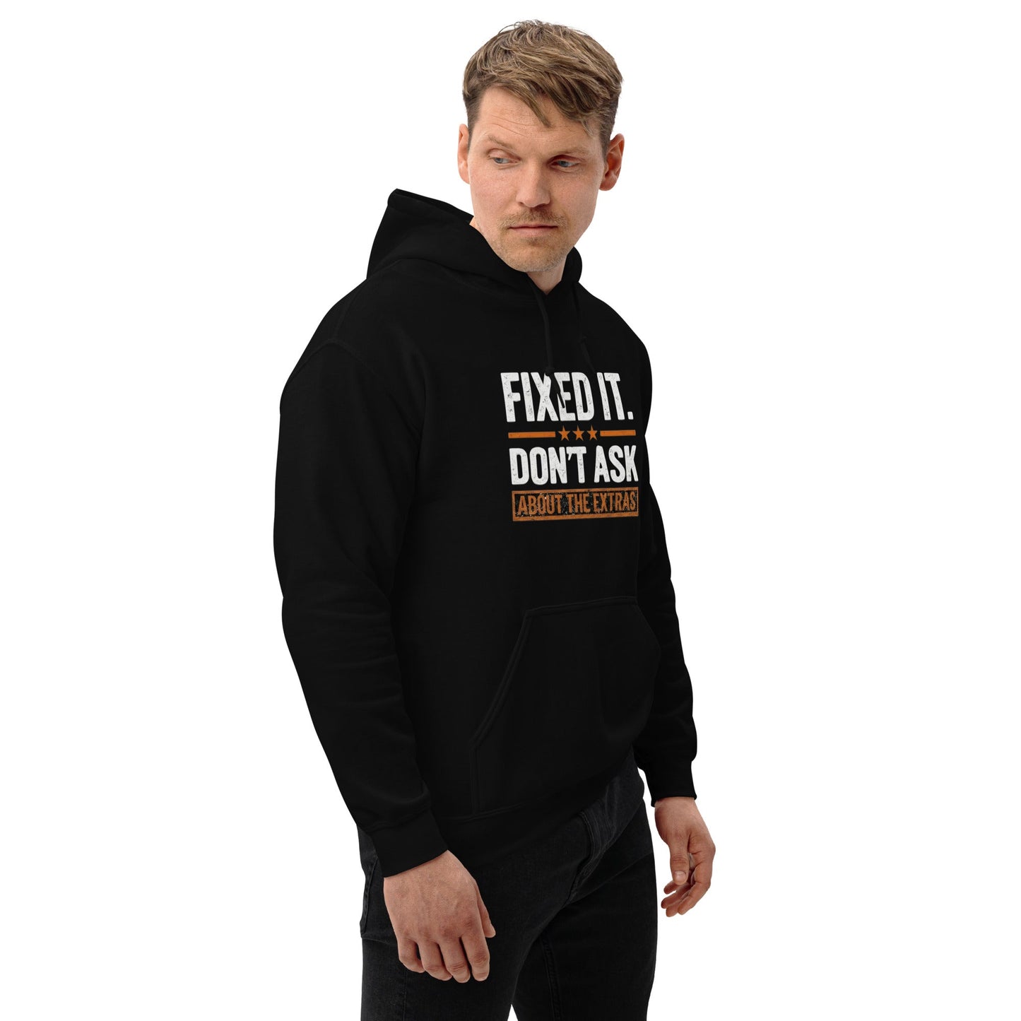 Fixed It Don't Ask About The Extras Hoodie | Funny Blue Collar Apparel by Nailed it apparel