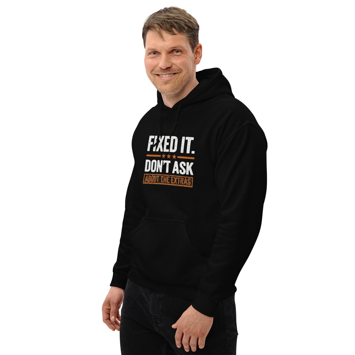 Fixed It Don't Ask About The Extras Hoodie | Funny Blue Collar Apparel by Nailed it apparel