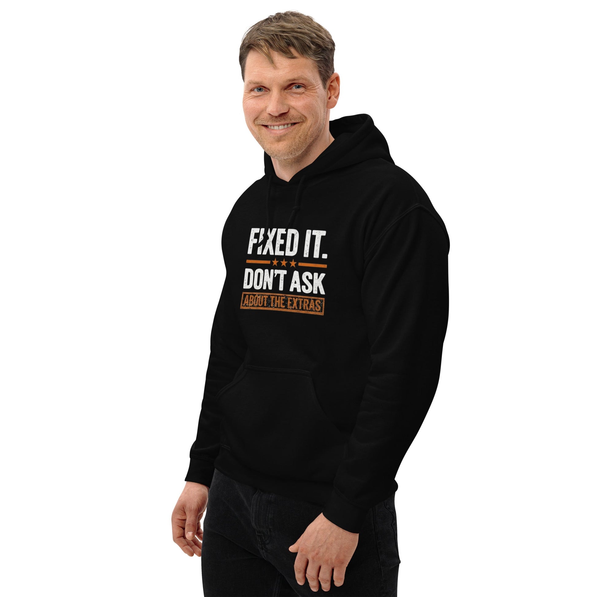 Fixed It Don't Ask About The Extras Hoodie | Funny Blue Collar Apparel by Nailed it apparel