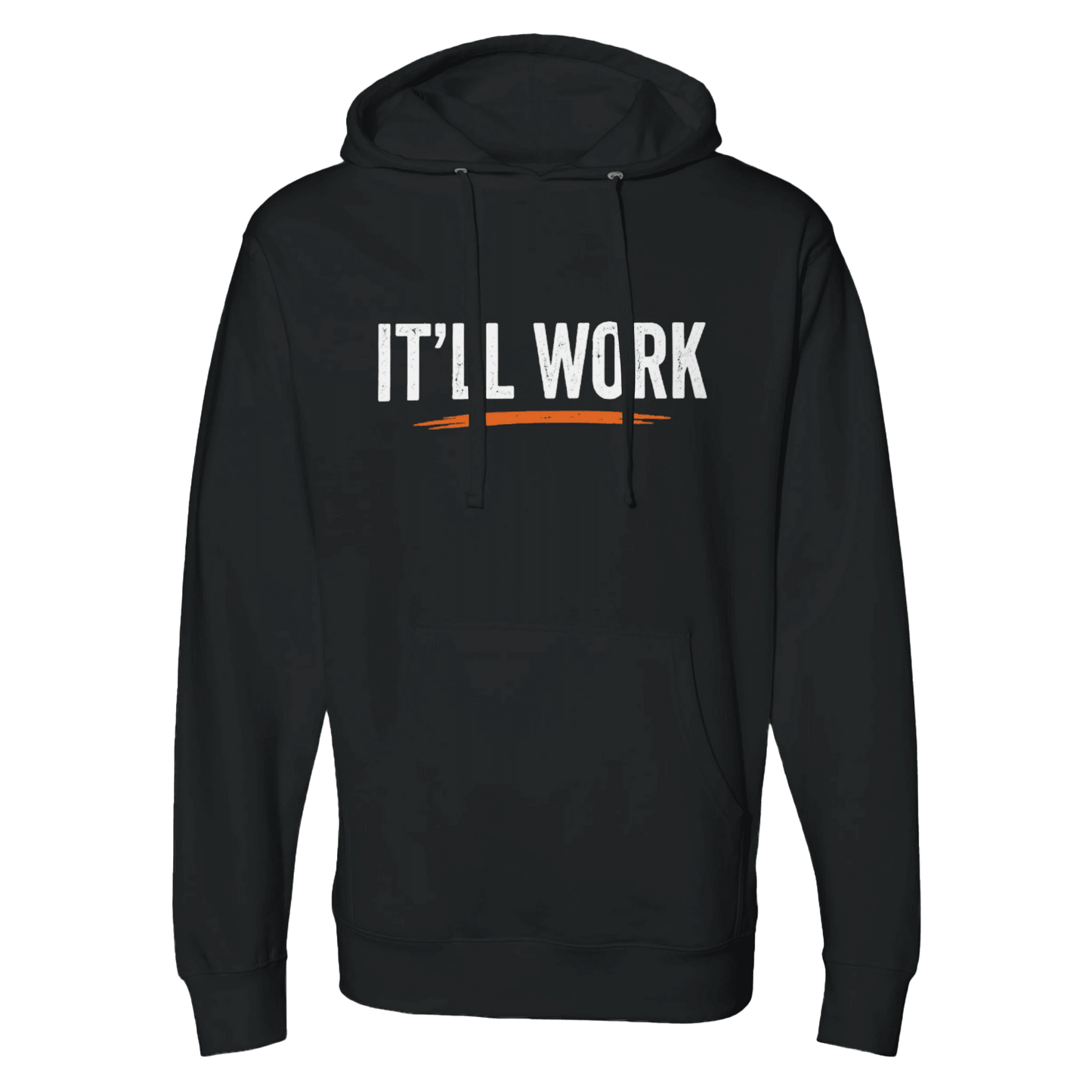 It’ll Work Hoodie Funny Construction Workwear Hoodie Print Material | Funny Blue Collar Apparel by Nailed it apparel