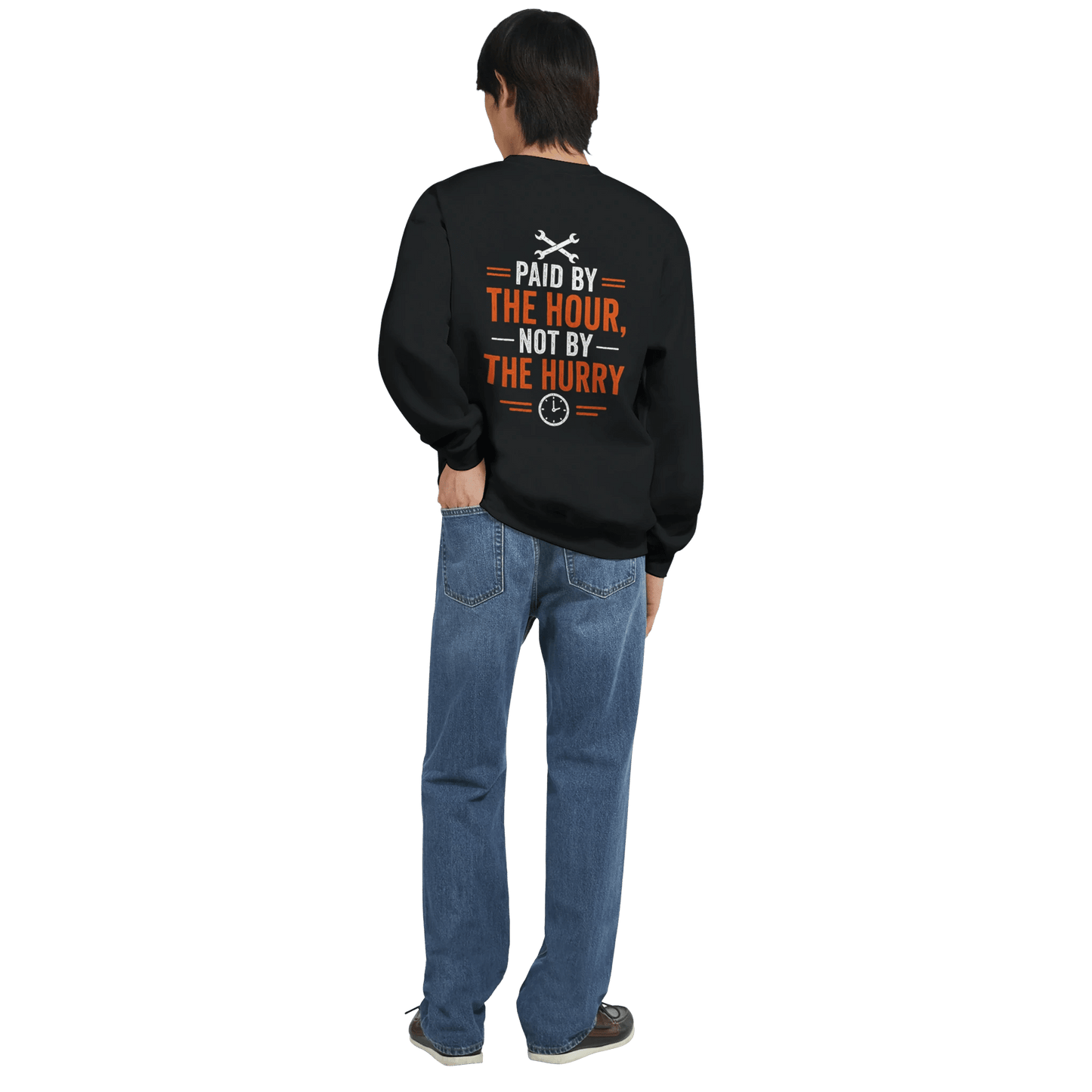 Paid By The Hour Not By The Hurry Sweatshirt Workwear Crewneck Print Material | Funny Blue Collar Apparel by Nailed it apparel