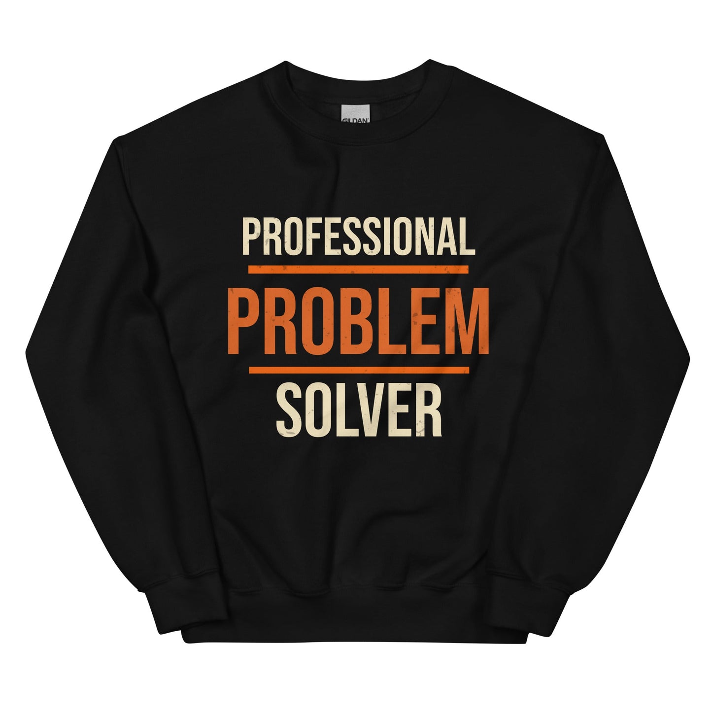 Professional Problem Solver Sweatshirt | Funny Blue Collar Apparel by Nailed it apparel
