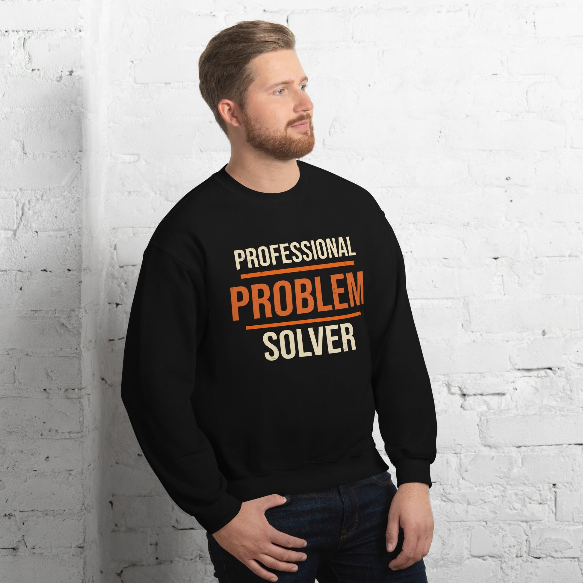 Professional Problem Solver Sweatshirt | Funny Blue Collar Apparel by Nailed it apparel