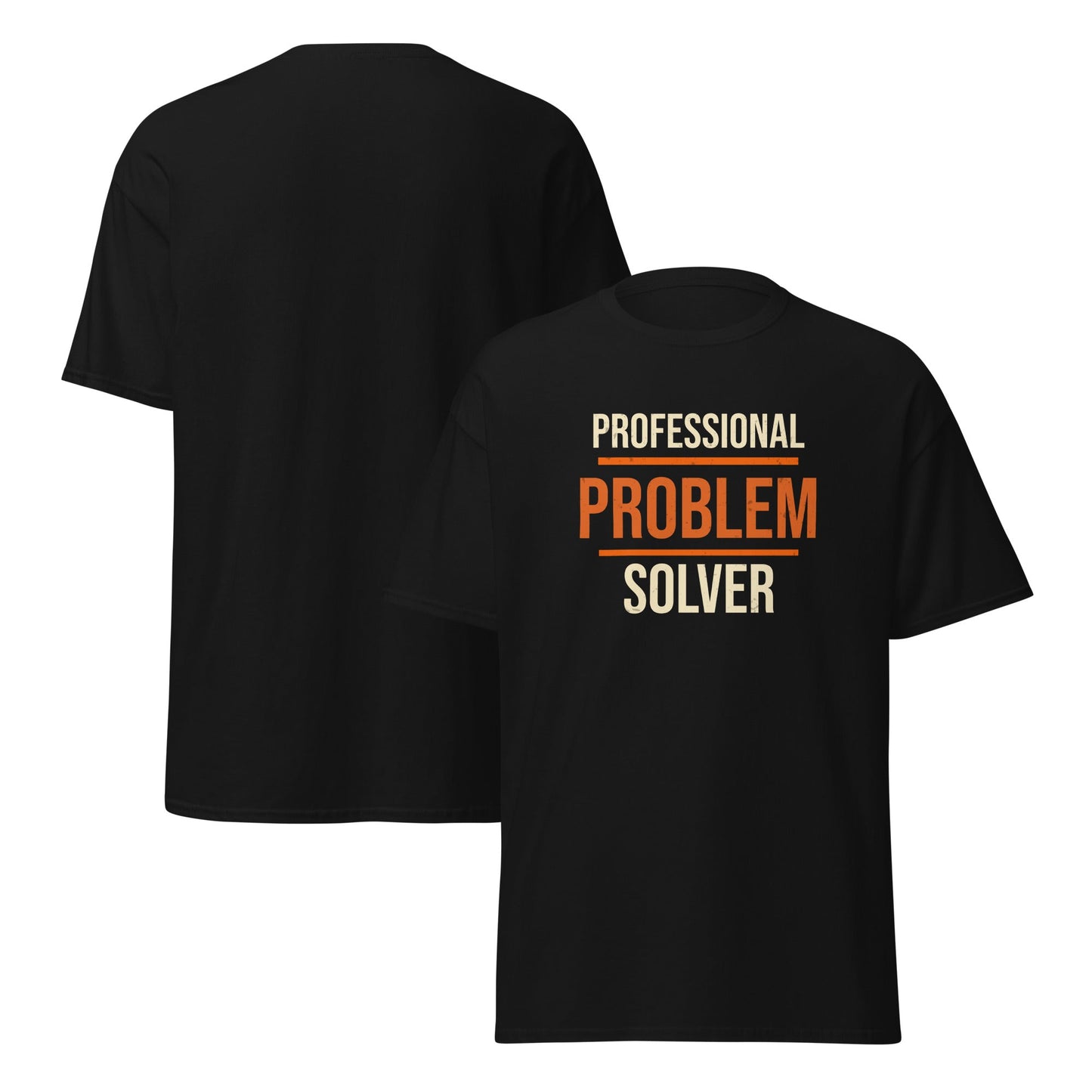 Professional Problem Solver T-Shirt | Funny Blue Collar Apparel by Nailed it apparel