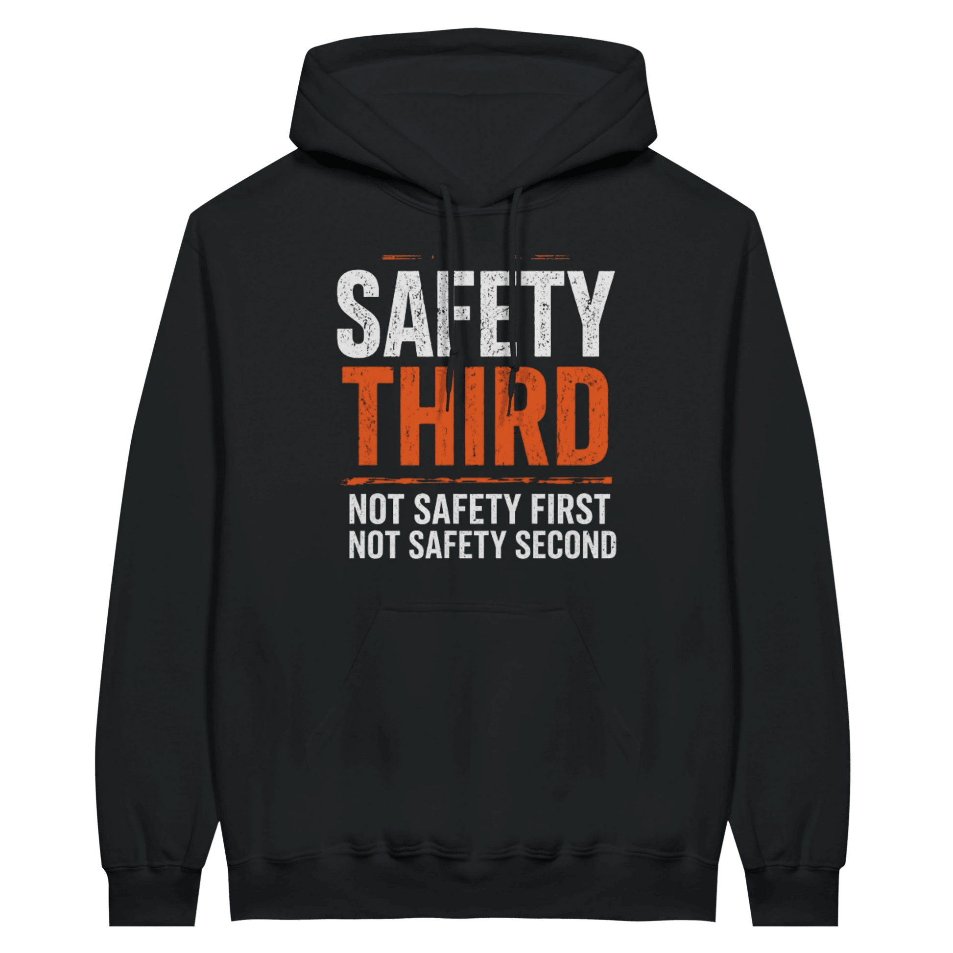 Safety Third Hoodie Funny Construction Work Hoodie Print Material | Funny Blue Collar Apparel by Nailed it apparel